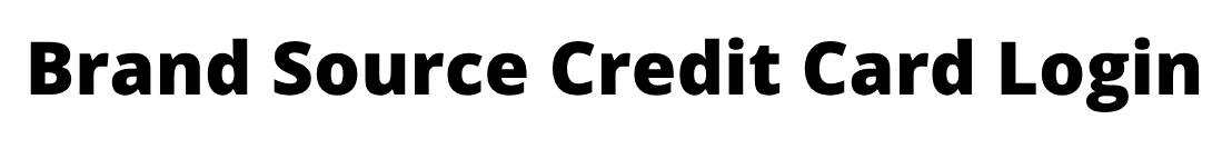 Brand Source Credit Card Login